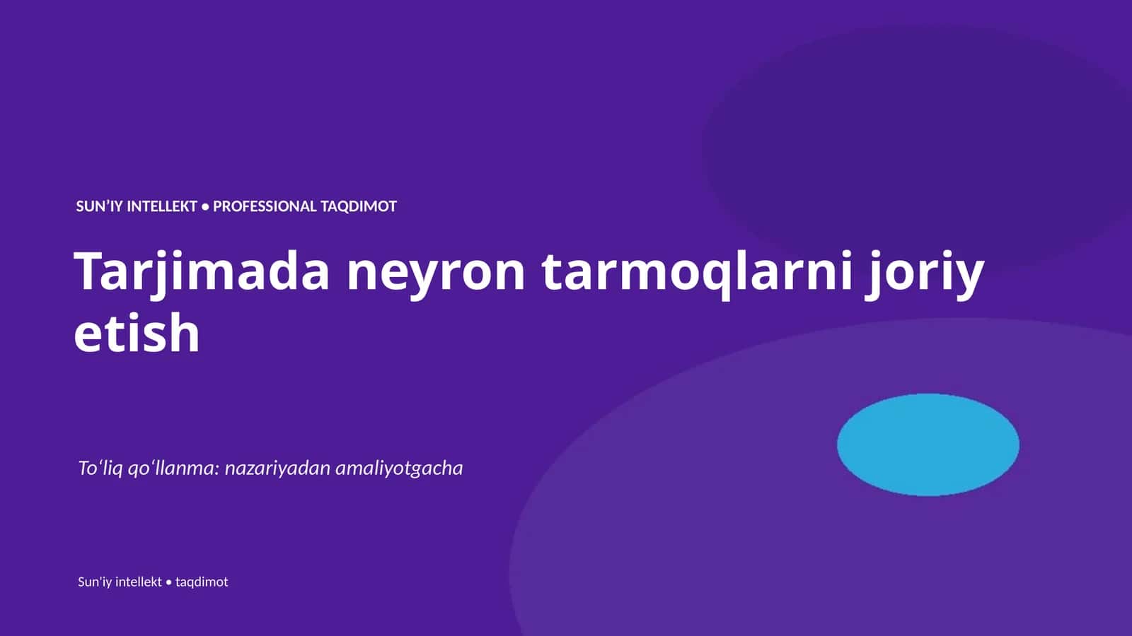 SUNʼIY INTELLEKT • PROFESSIONAL TAQDIMOT 1