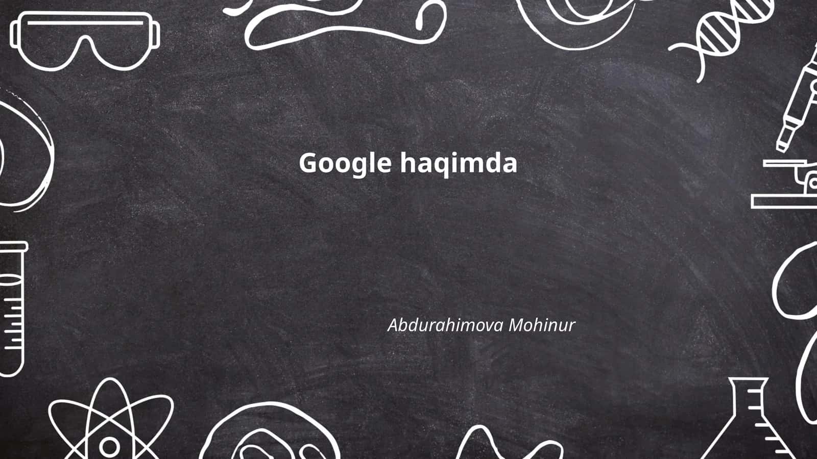 Google haqida: kompaniya tarixi va asoschilari 1