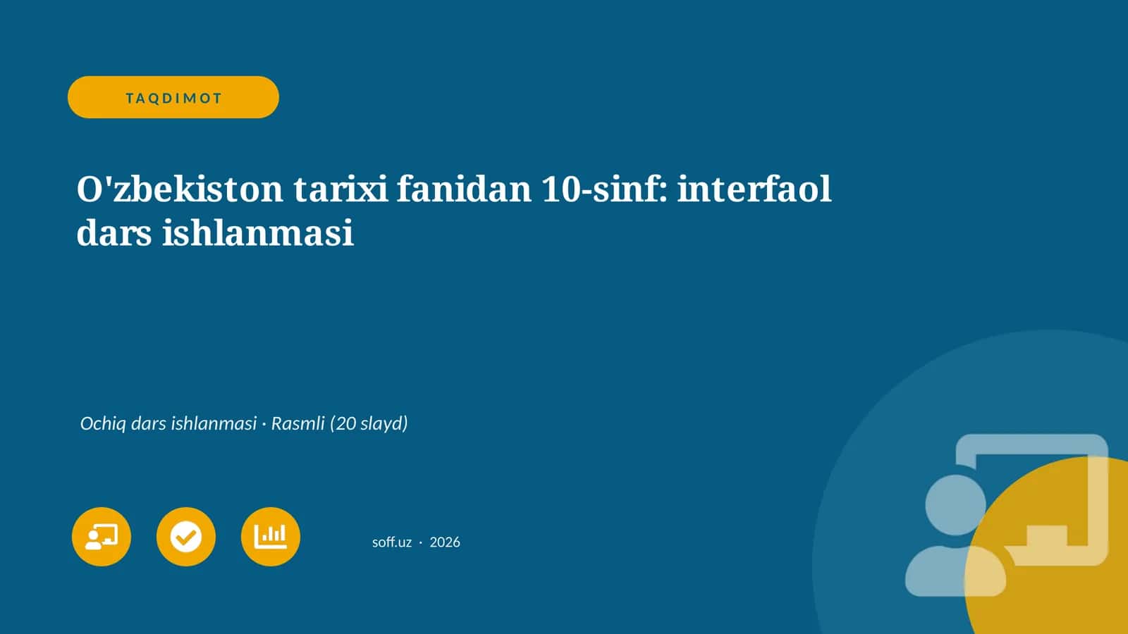 O'zbekiston tarixi fanidan 10-sinf: interfaol dars ishlanmasi 1