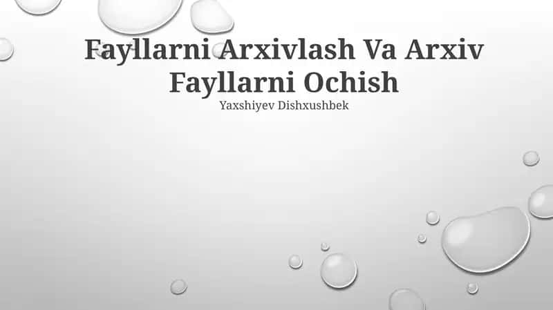 Fayllarni Arxivlash Va Arxiv Fayllarni Ochish 1