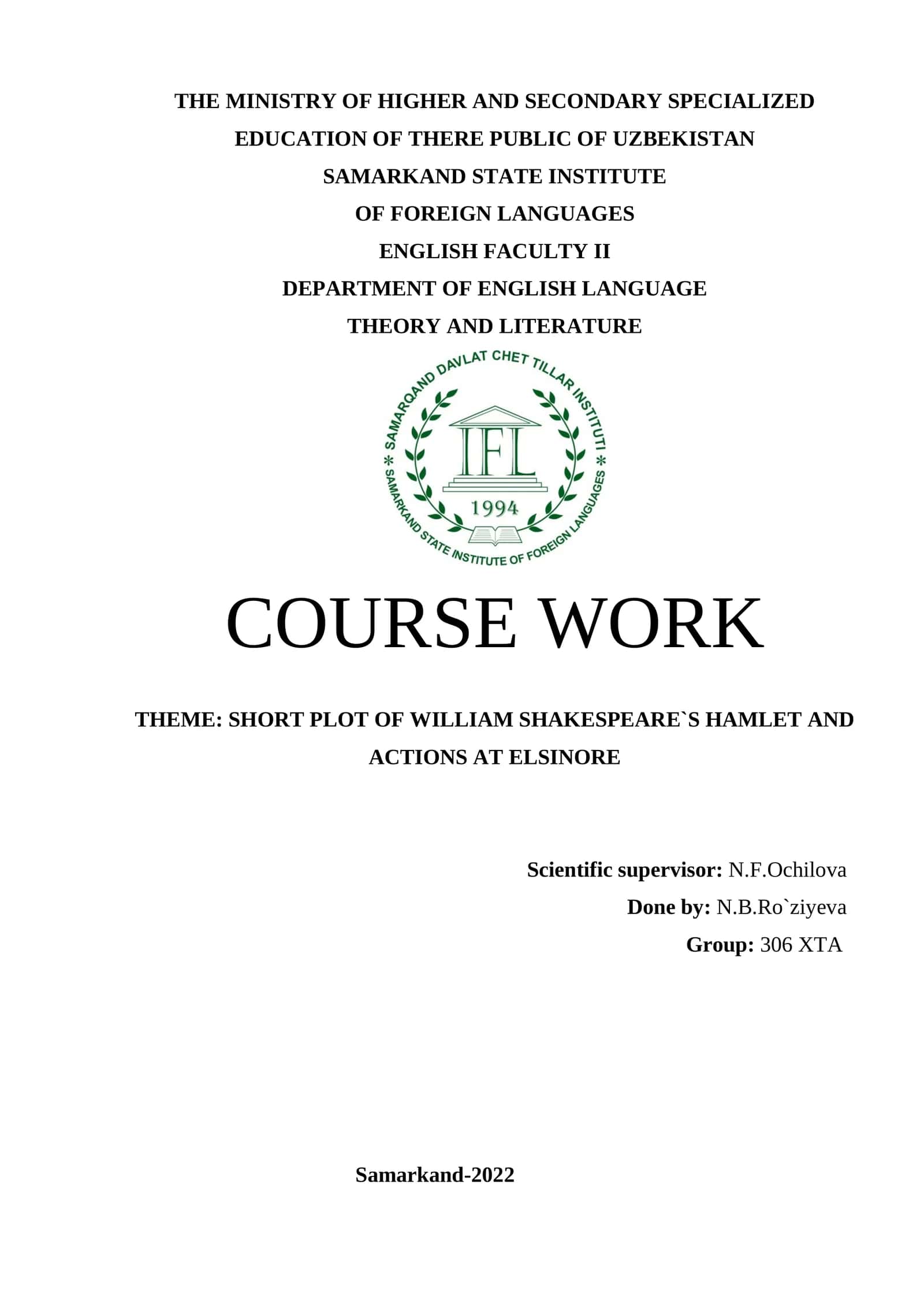 COURSE WORK: SHORT PLOT OF WILLIAM SHAKESPEARE`S HAMLET AND ACTIONS AT ELSINORE 1