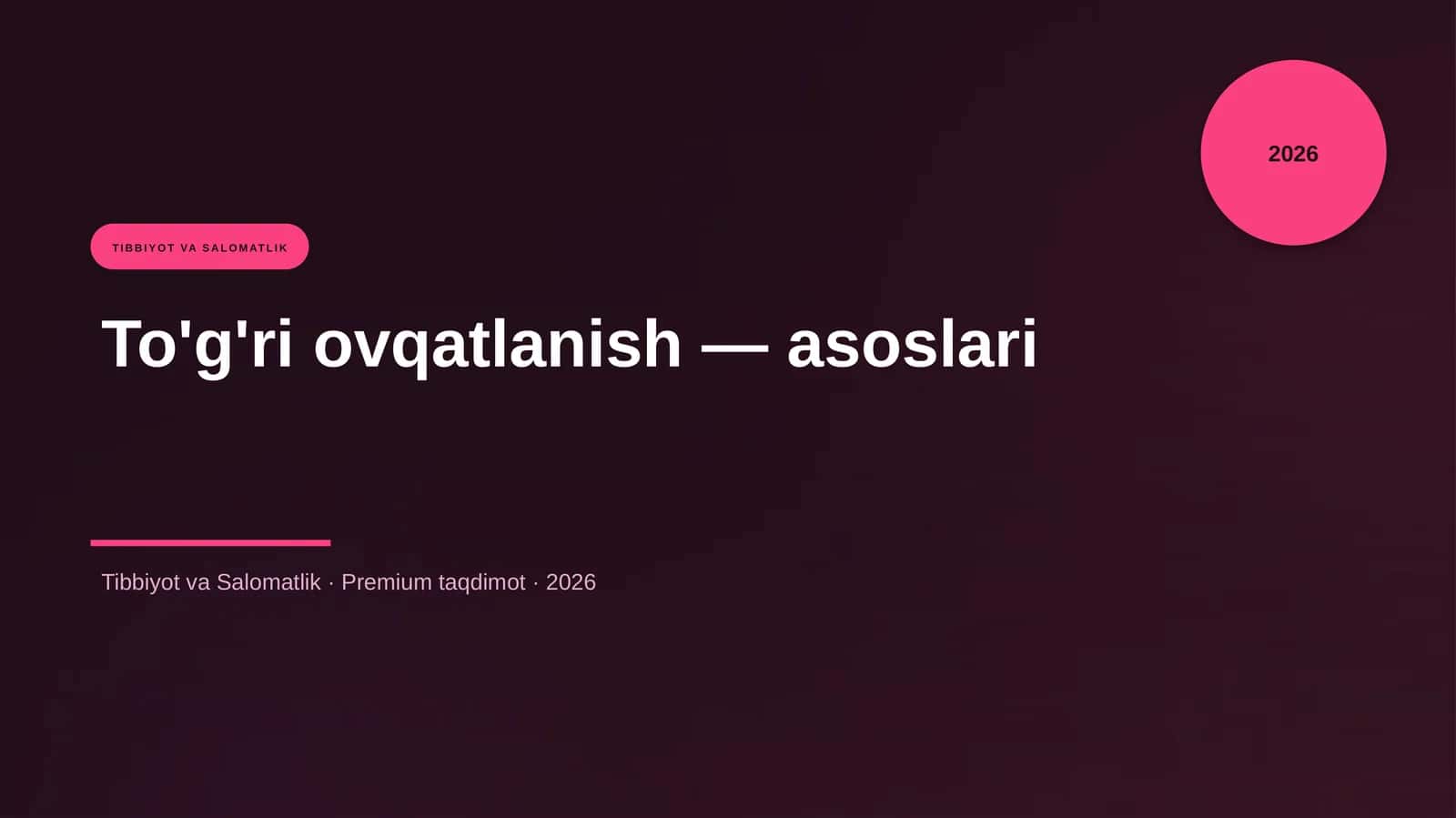 To'g'ri ovqatlanish — asoslari 1
