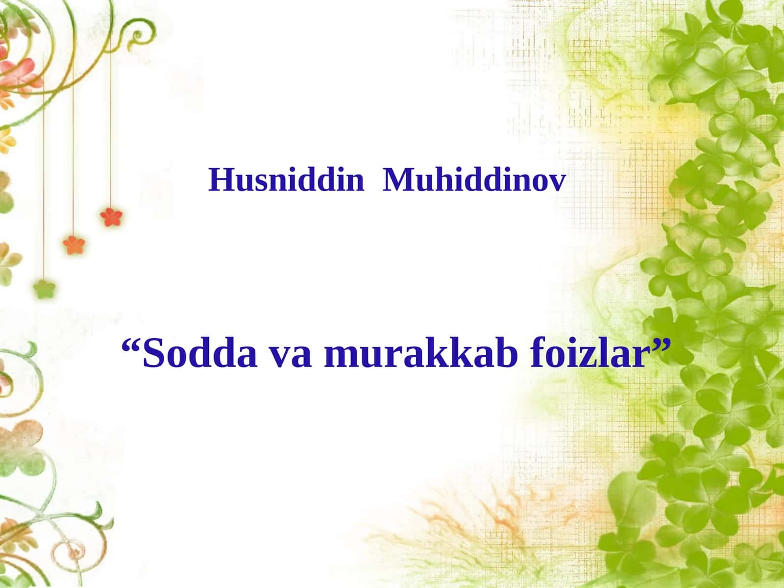 5-sinf. Sodda va murakkab foizlar 1