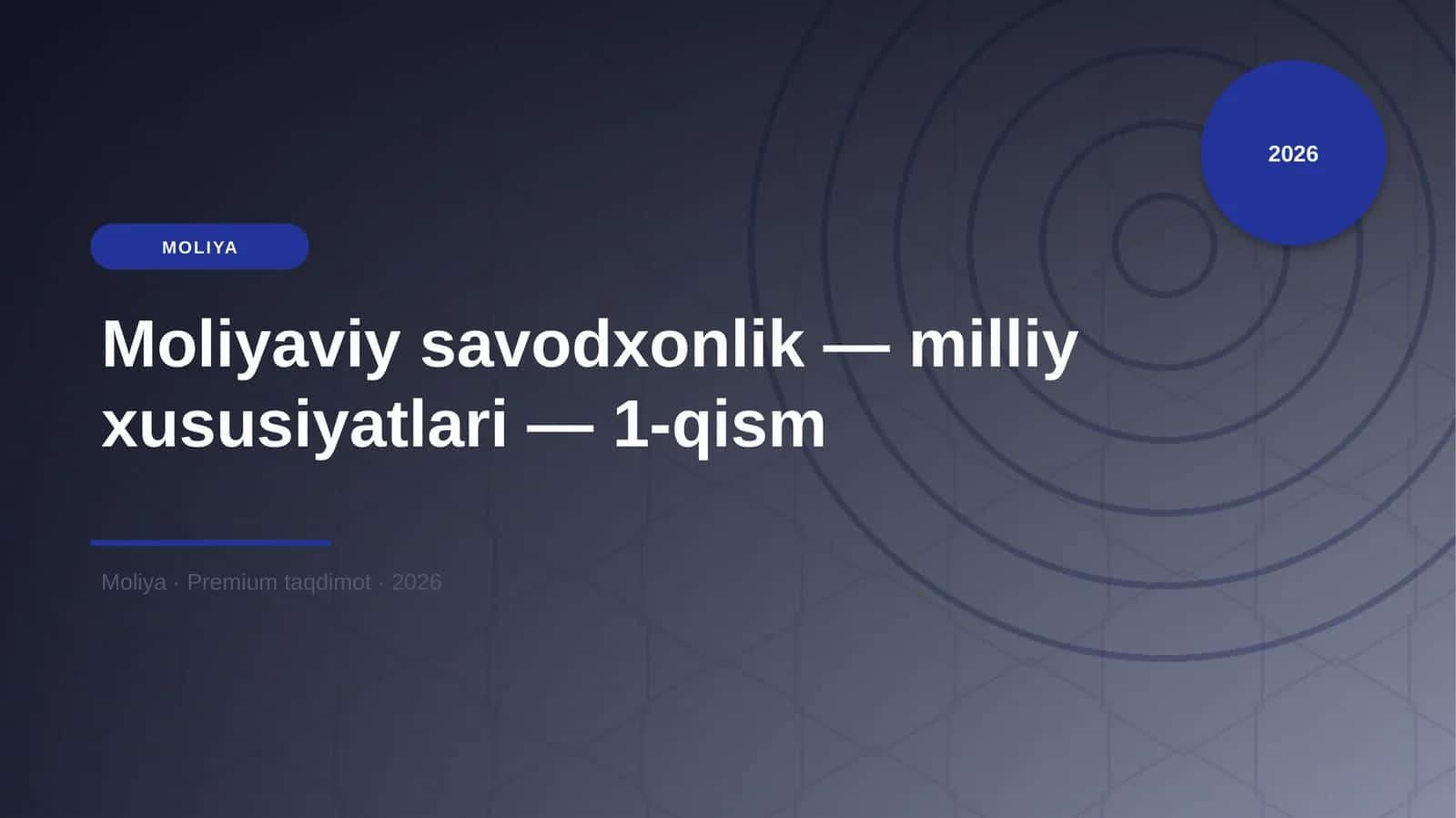 Moliyaviy savodxonlik — milliy xususiyatlari — 1-qism 1