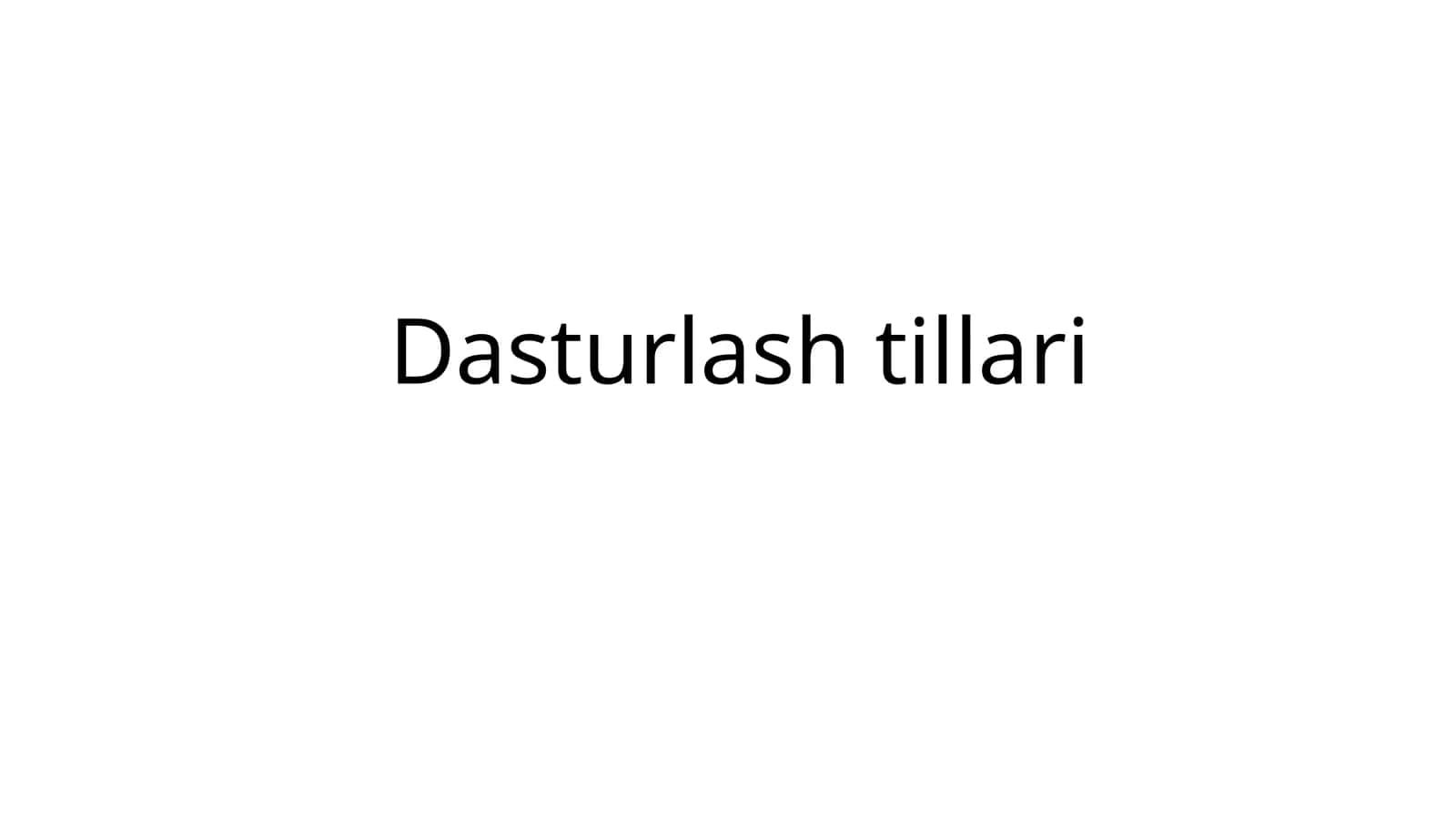Dasturlash tillari 1