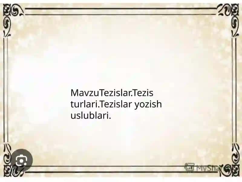 Tezislar. Tezis turlari. Tezis yozish uslublari