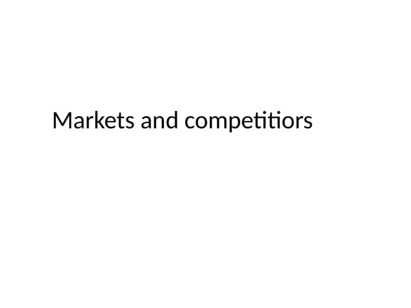 Markets and competitors 1
