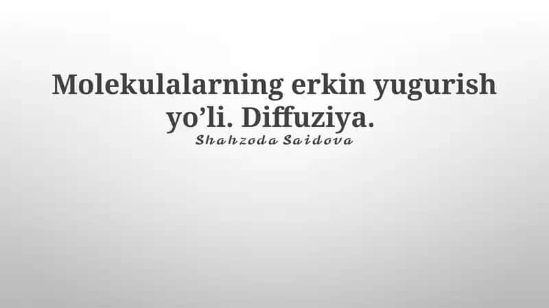 O'rta erkin yurish yo'li va diffuziya 1