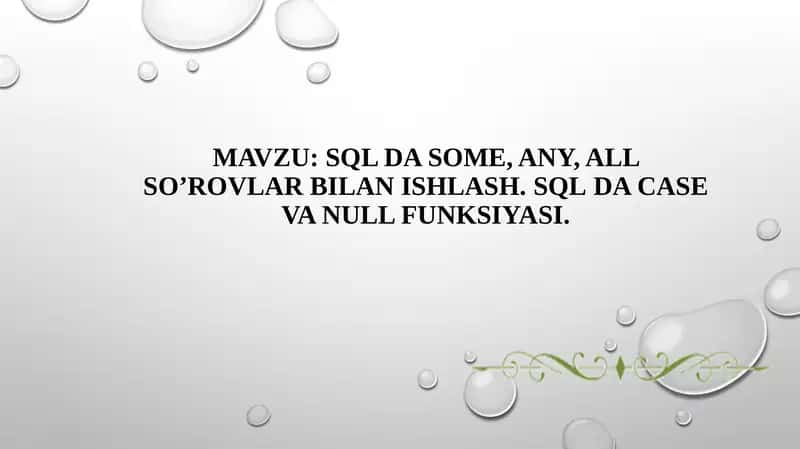 SQL da SOME, ANY, ALL so’rovlari bilan ishlash 1