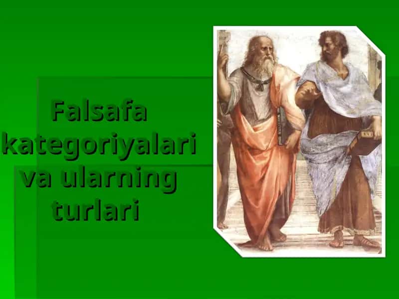 Falsafa kategoriyalari va ularning turlari 1