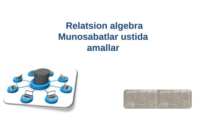 Relatsion algebra 1