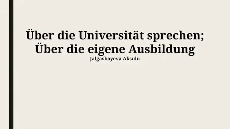 Über die Universität sprechen; Über die eigene Ausbildung 1