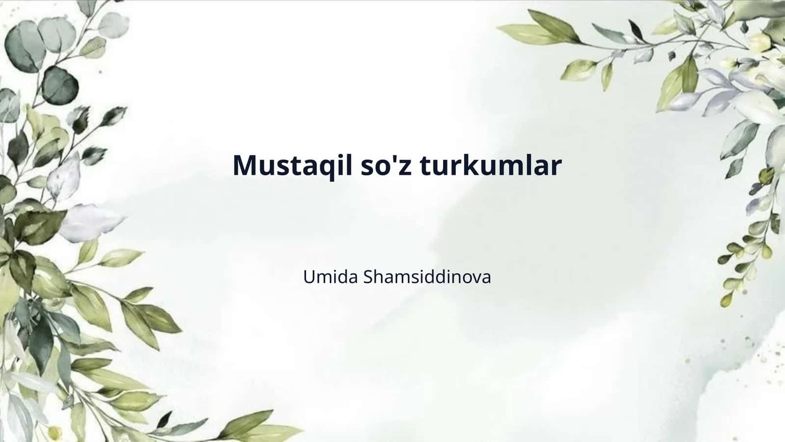 Mustaqil so'z turkumlar 1