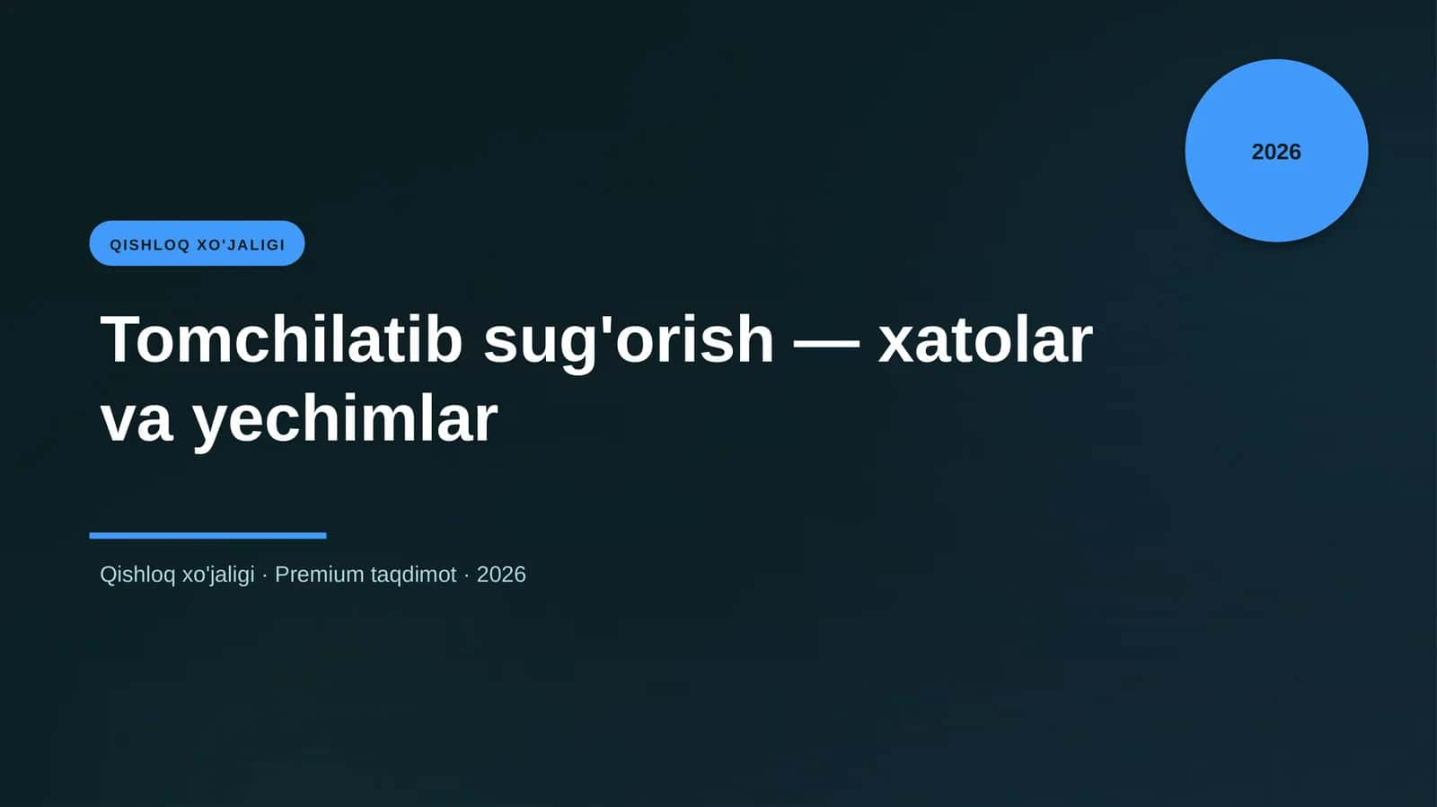 Tomchilatib sug'orish — xatolar va yechimlar 1
