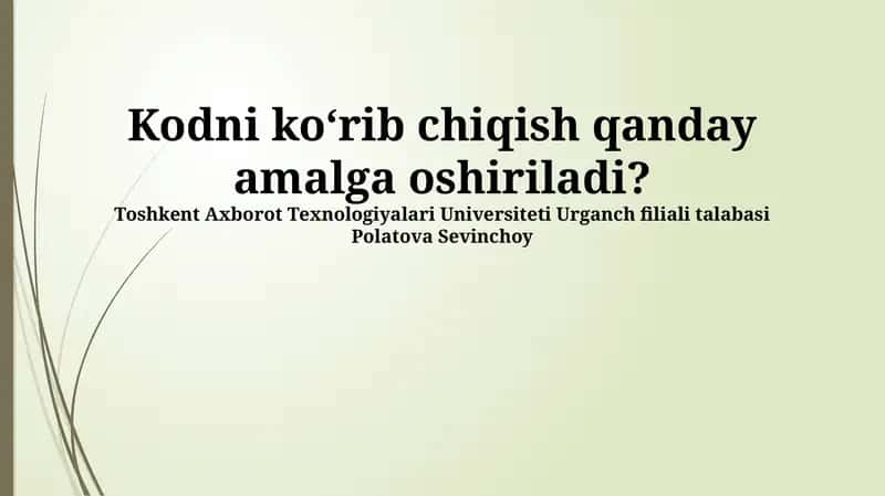 Kodni Ko'rib Chiqish Usullari 1