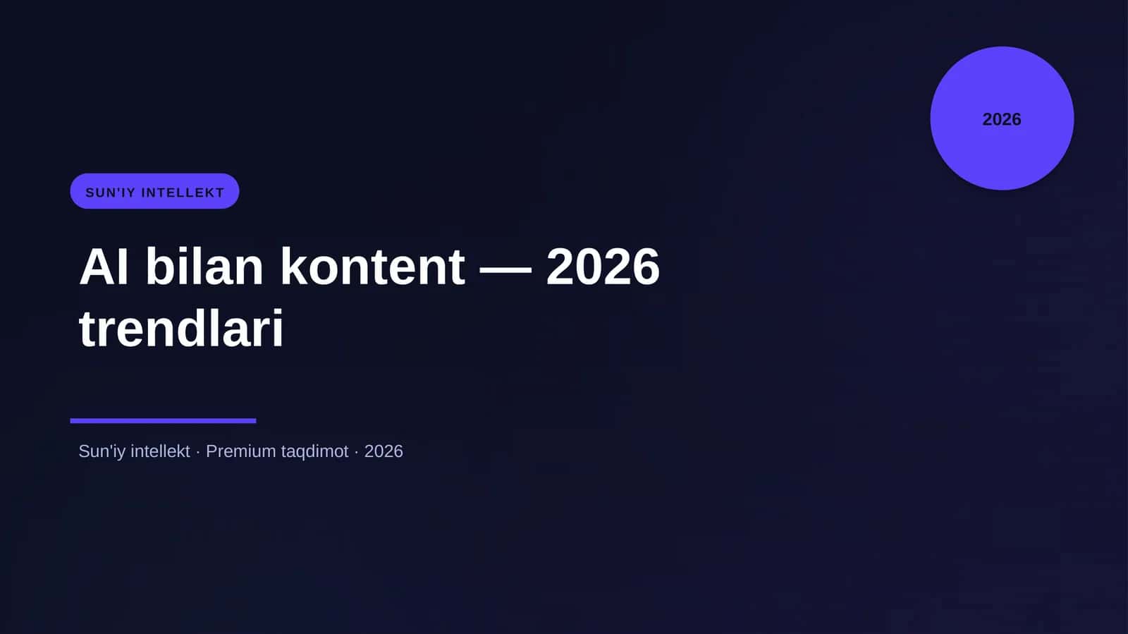 AI bilan kontent — 2026 trendlari 1