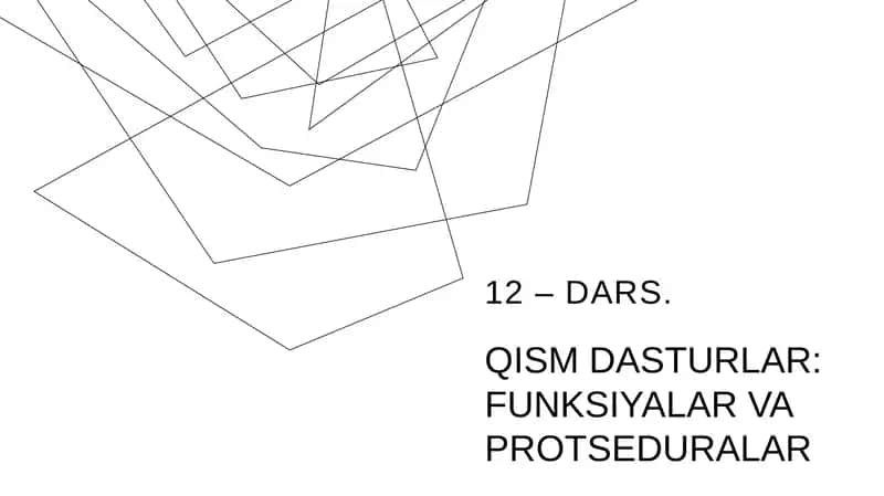 Qism Dasturlar: Funksiyalar va Protseduralar 1