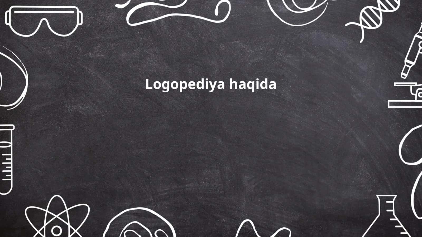 Logopediya haqida 1