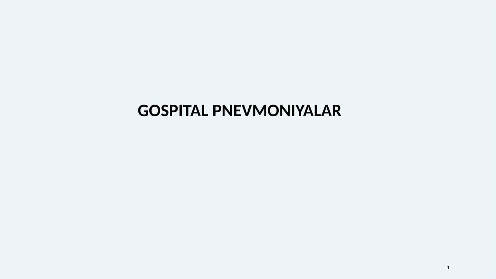 GOSPITAL PNEVMONIYALAR 1