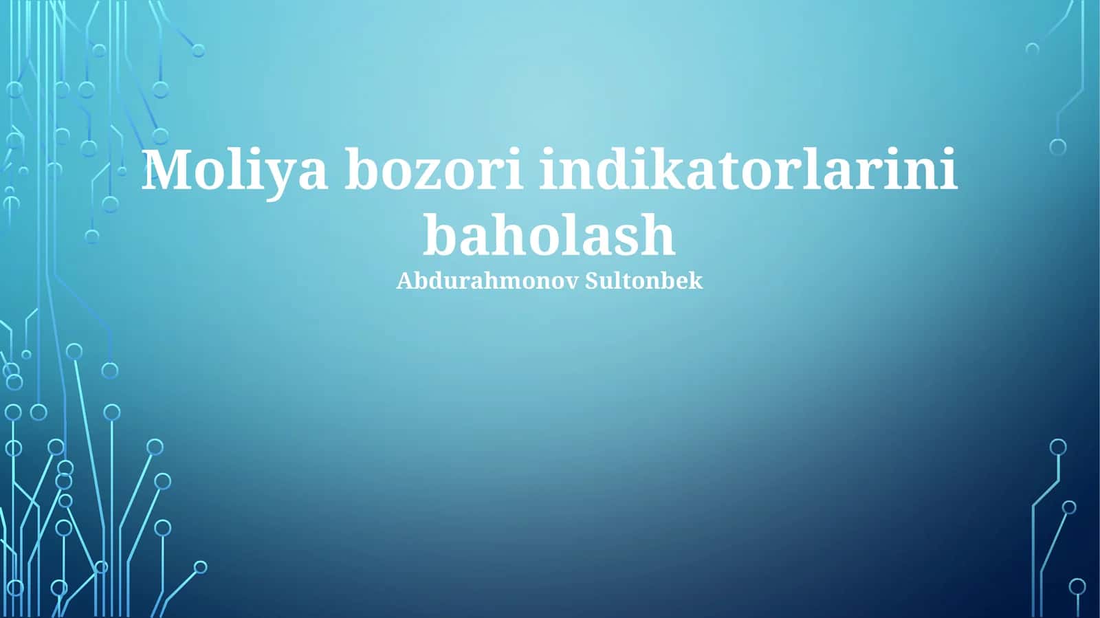 Moliya bozori indikatorlarini baholash 1