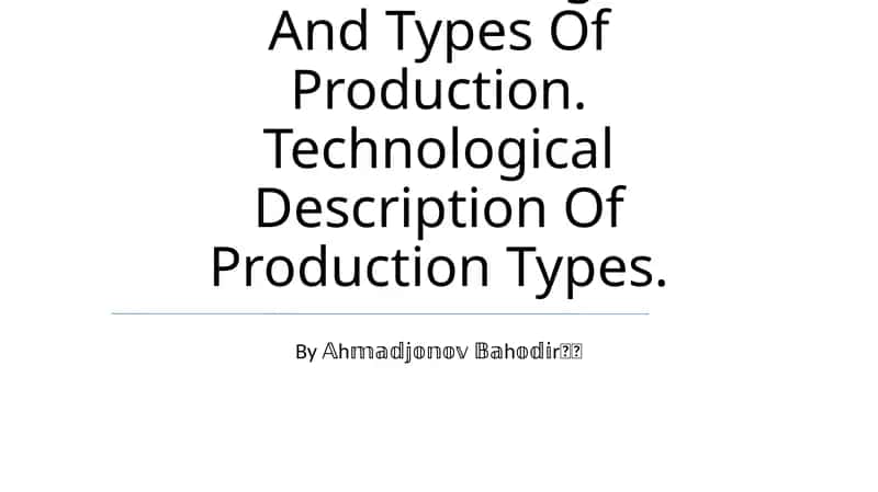 Types of Production 1