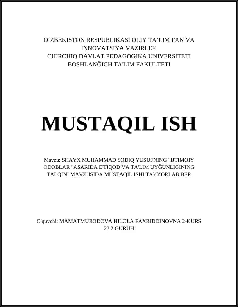 SHAYX MUHAMMAD SODIQ YUSUFNING "IJTIMOIY ODOBLAR "ASARIDA E'TIQOD VA TA'LIM UYĞUNLIGINING TALQINI MAVZUSIDA MUSTAQIL ISHI 1