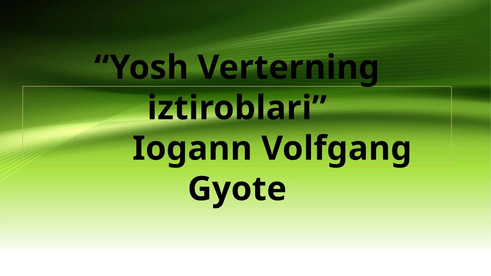 Yosh Verterningiz tiroblari 1