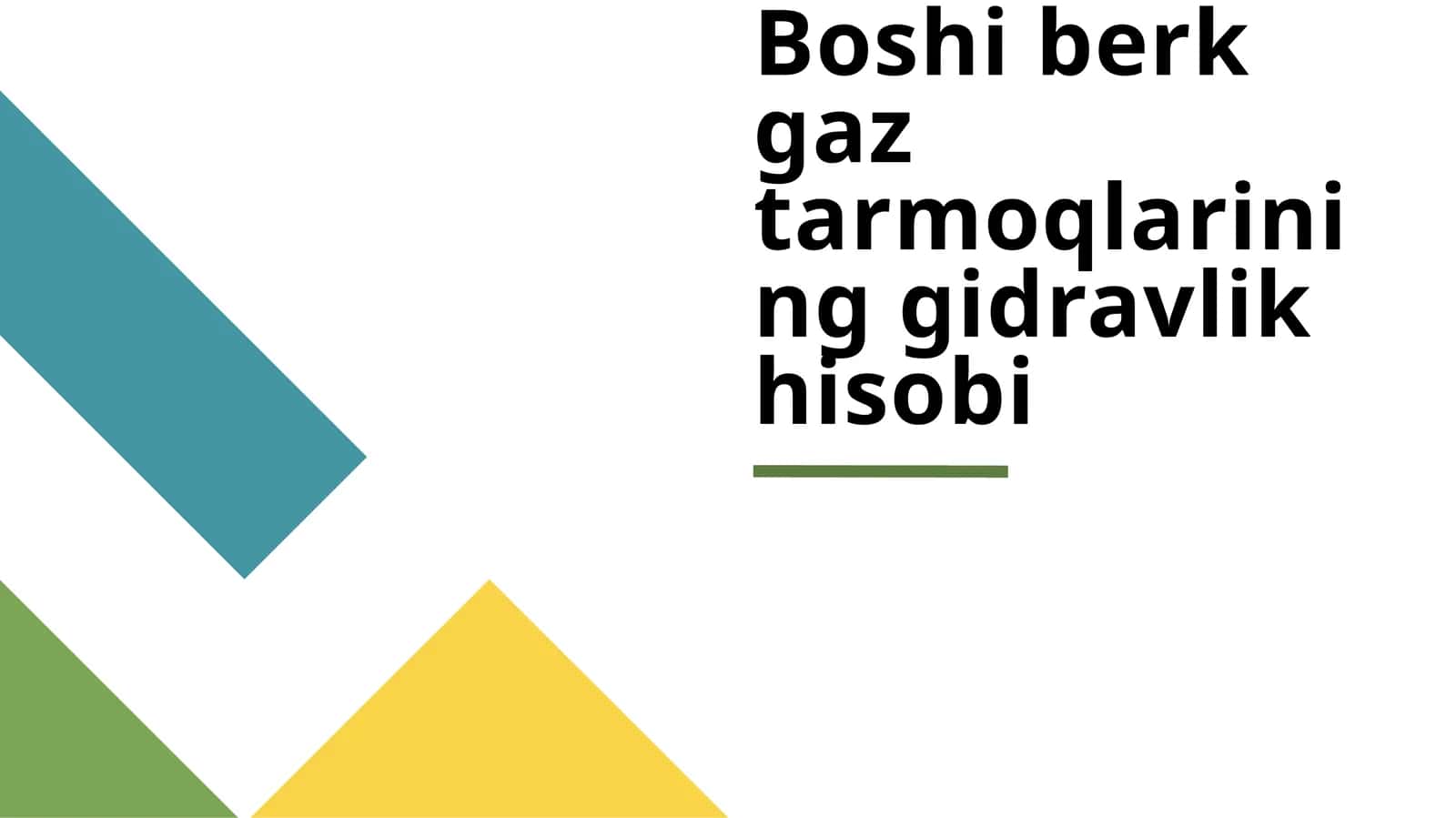 Boshi berk gaz tarmoqlarining gidravlik hisobi 1