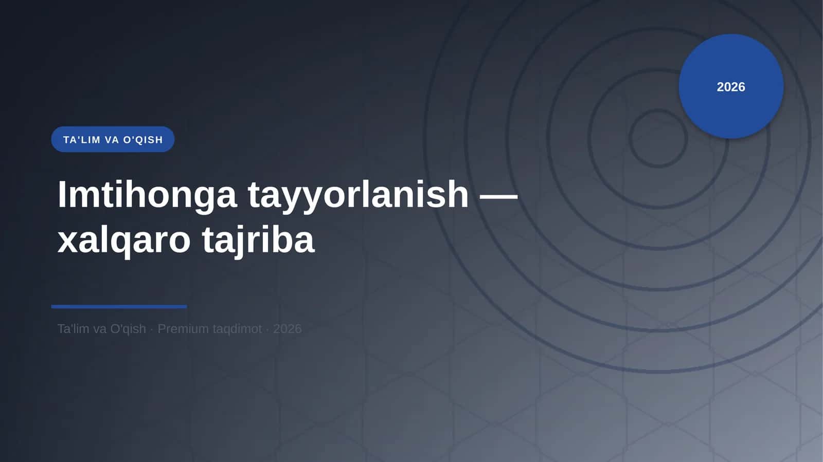 Imtihonga tayyorlanish — xalqaro tajriba 1