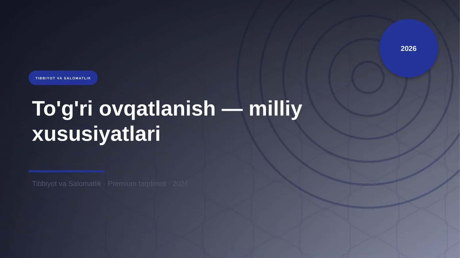 To'g'ri ovqatlanish — milliy xususiyatlari 1