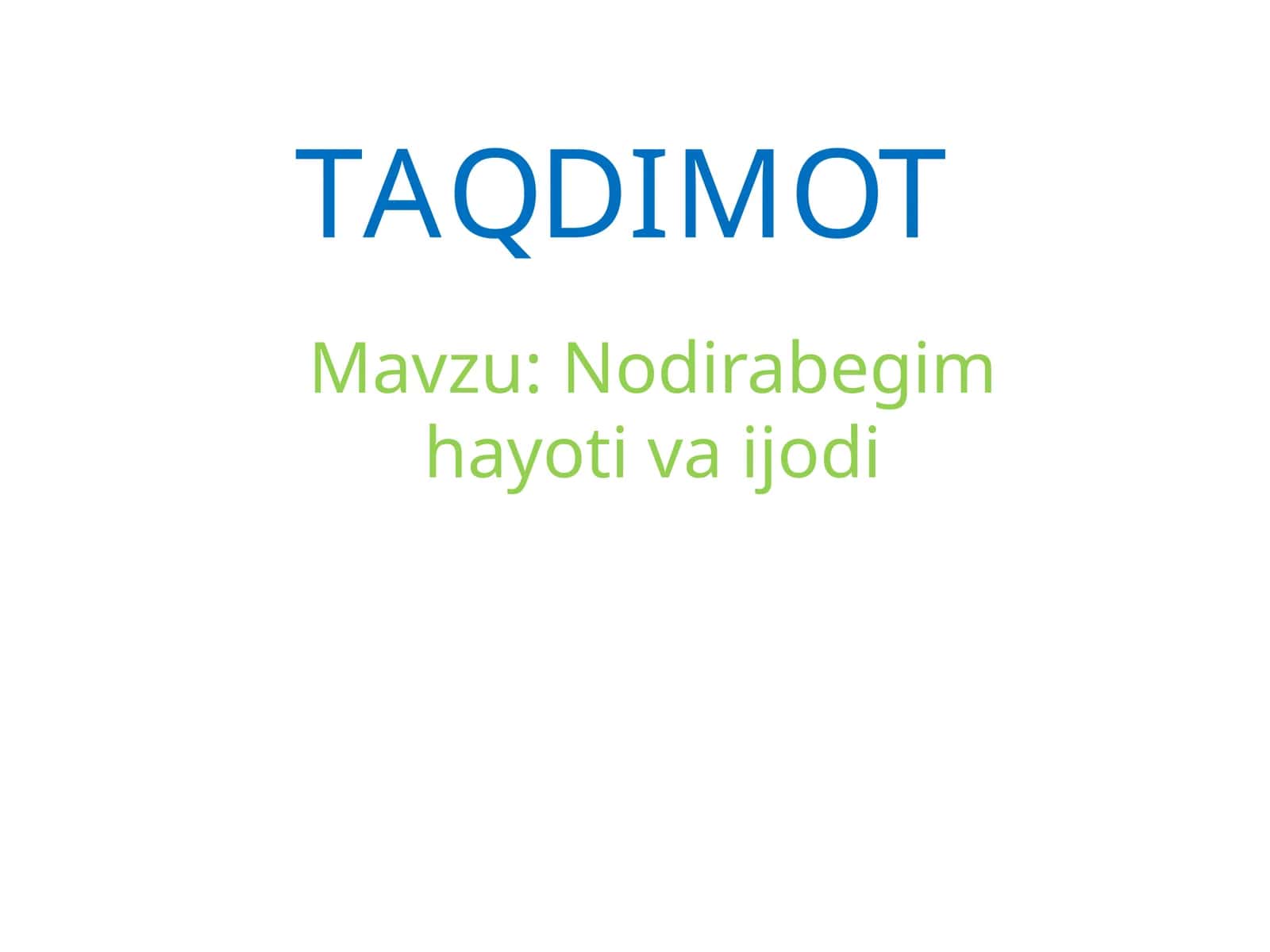 Nodirabegim hayoti va ijodi 1