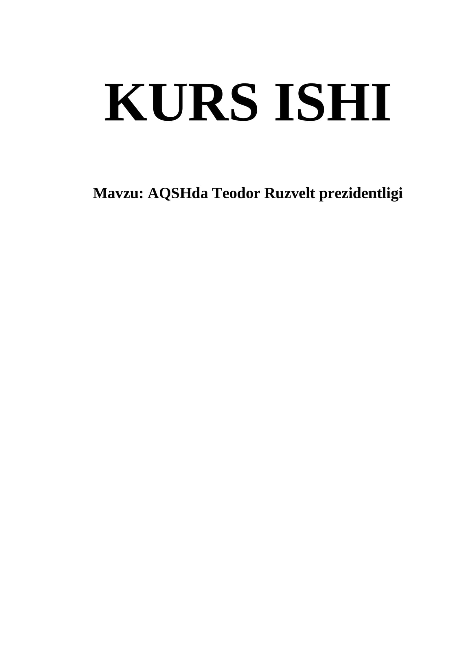 AQSHda Teodor Ruzvelt prezidentligi 1