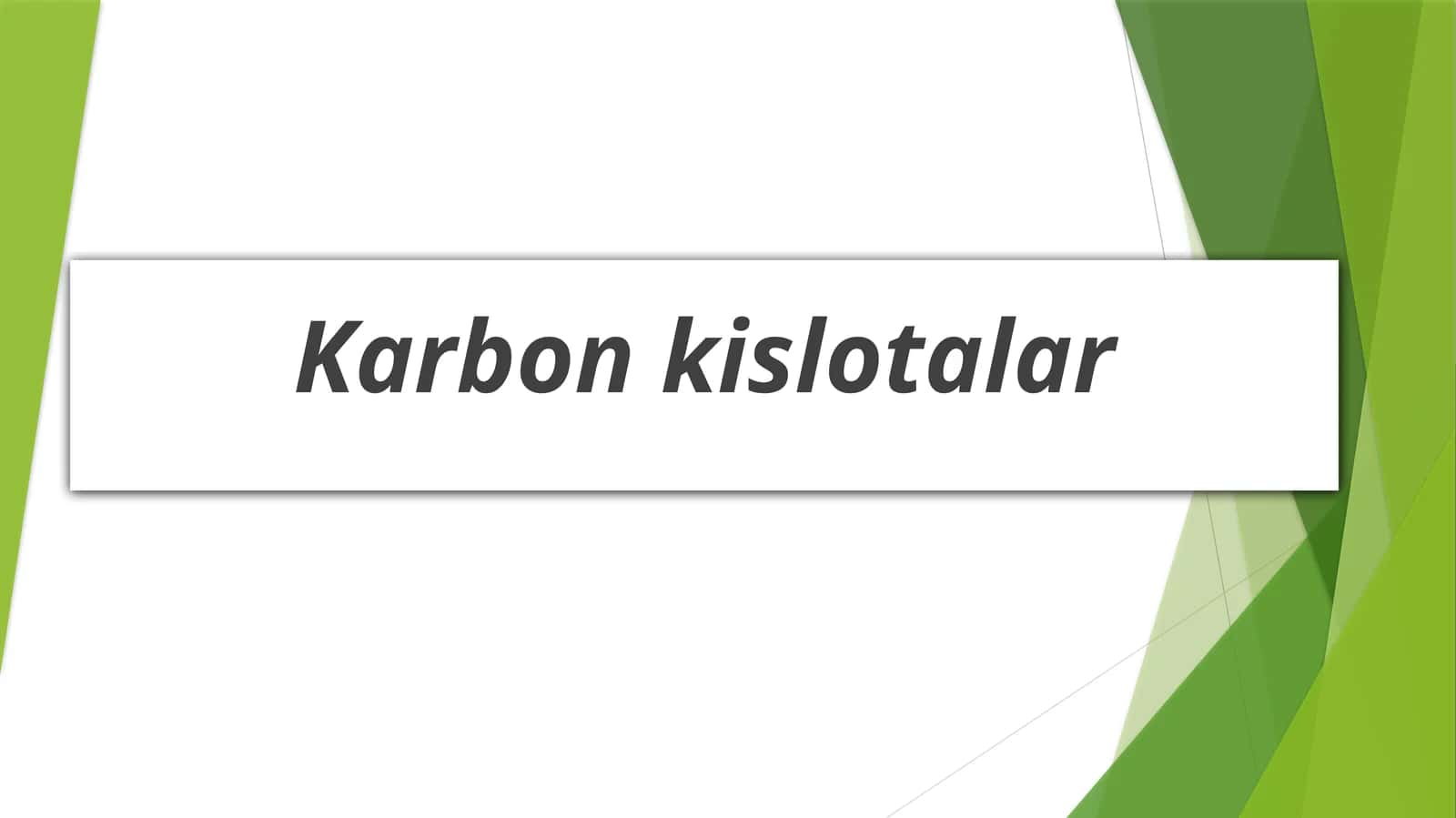 Karbon kislotalar 1