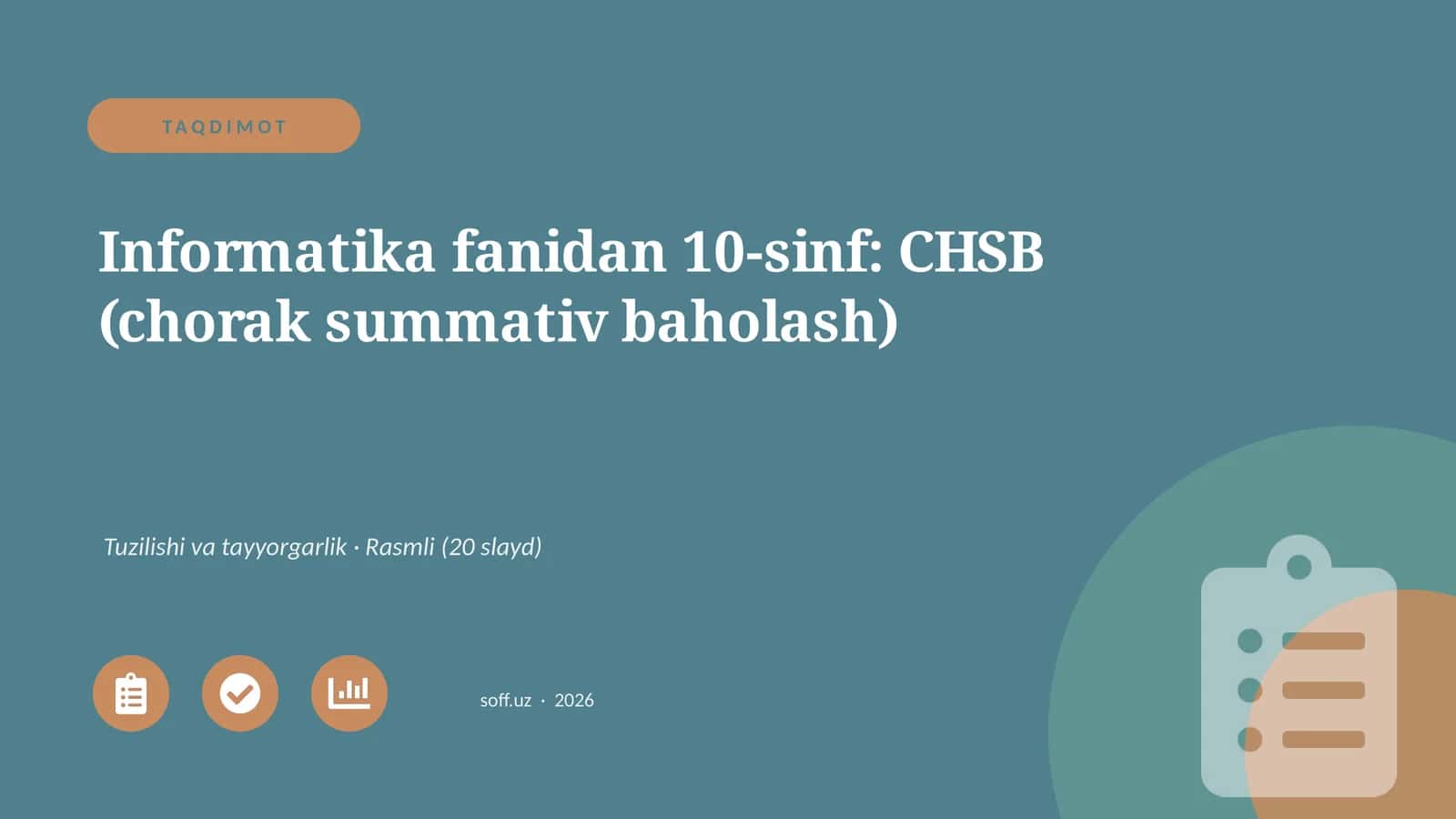 Informatika fanidan 10-sinf: CHSB (chorak summativ baholash) 1