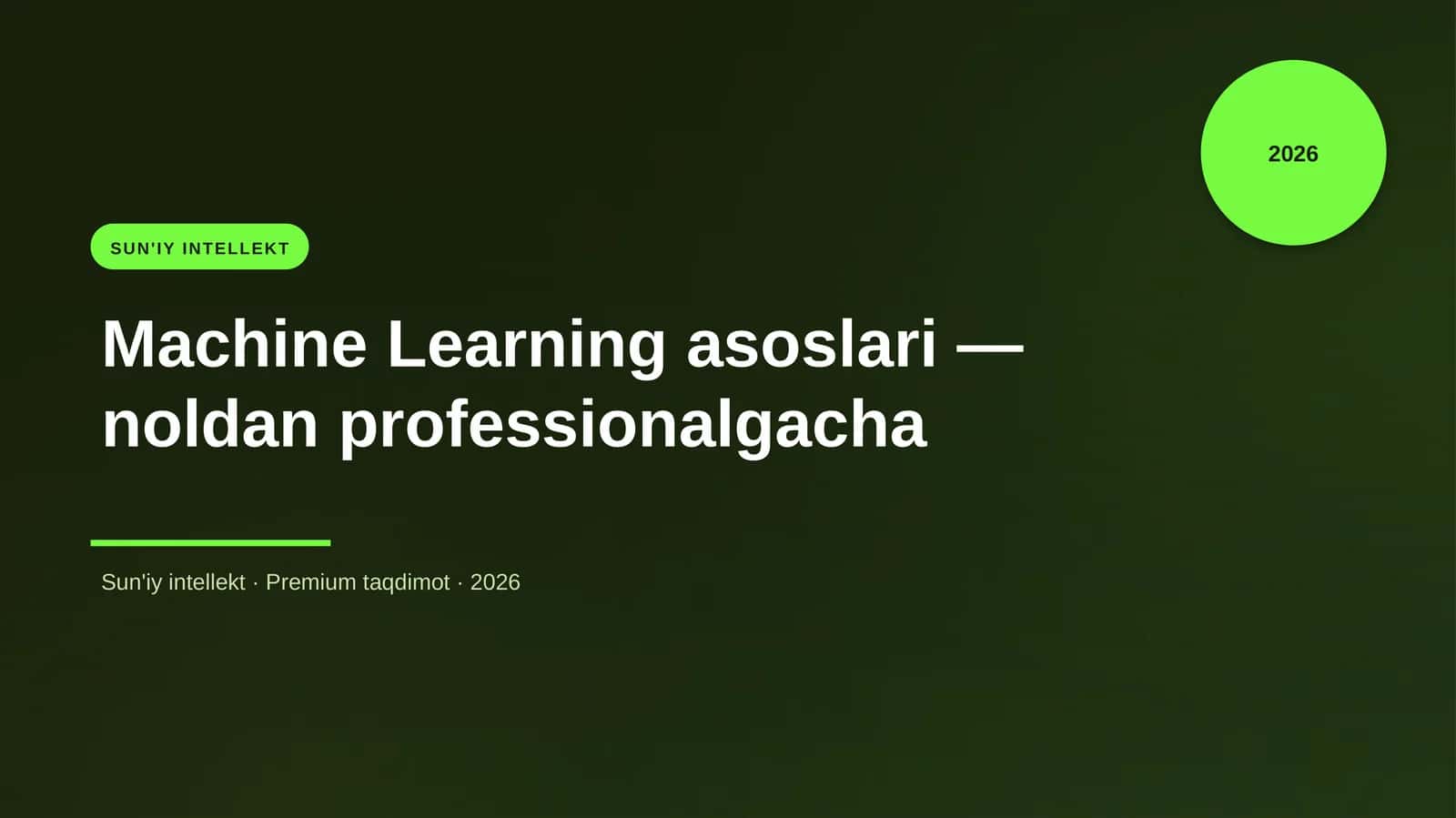 Machine Learning asoslari — noldan professionalgacha 1