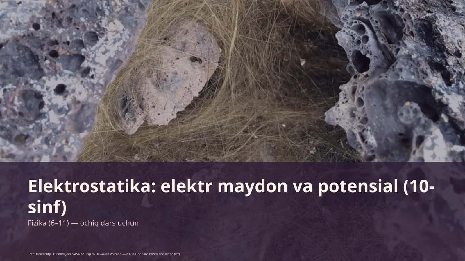 Elektrostatika: elektr maydon va potensial (10-sinf) 1
