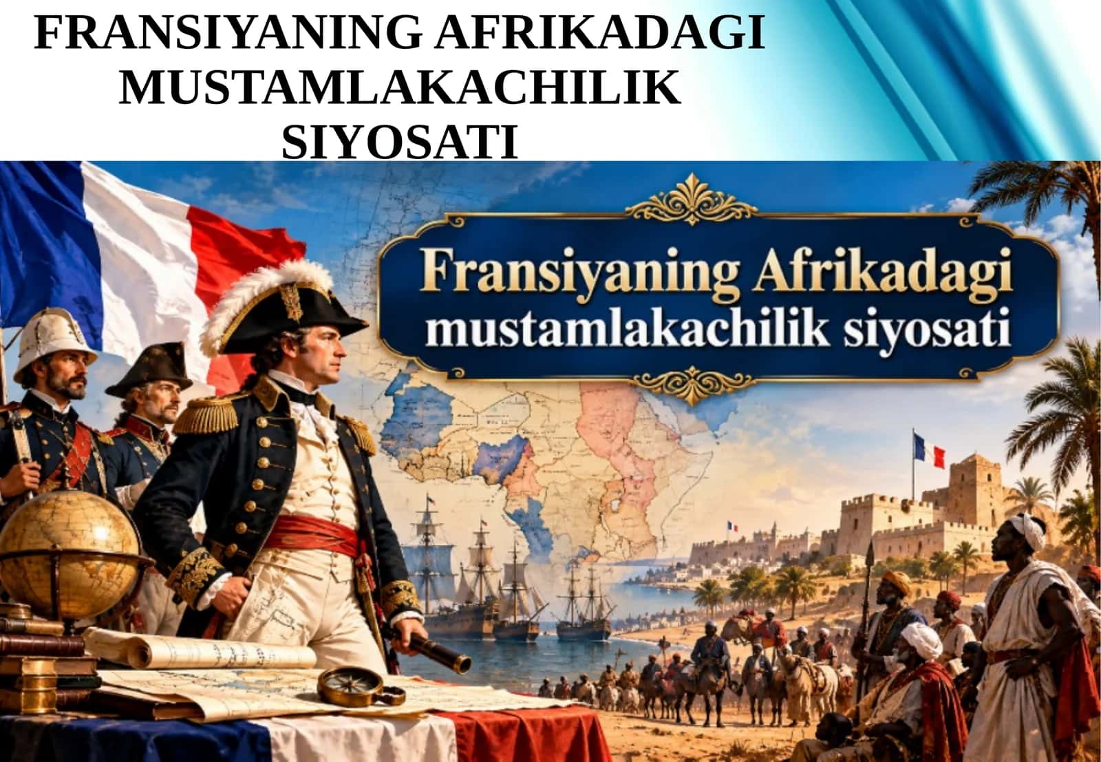 FRANSIYANING AFRIKADAGI MUSTAMLAKACHILIK SIYOSATI 1