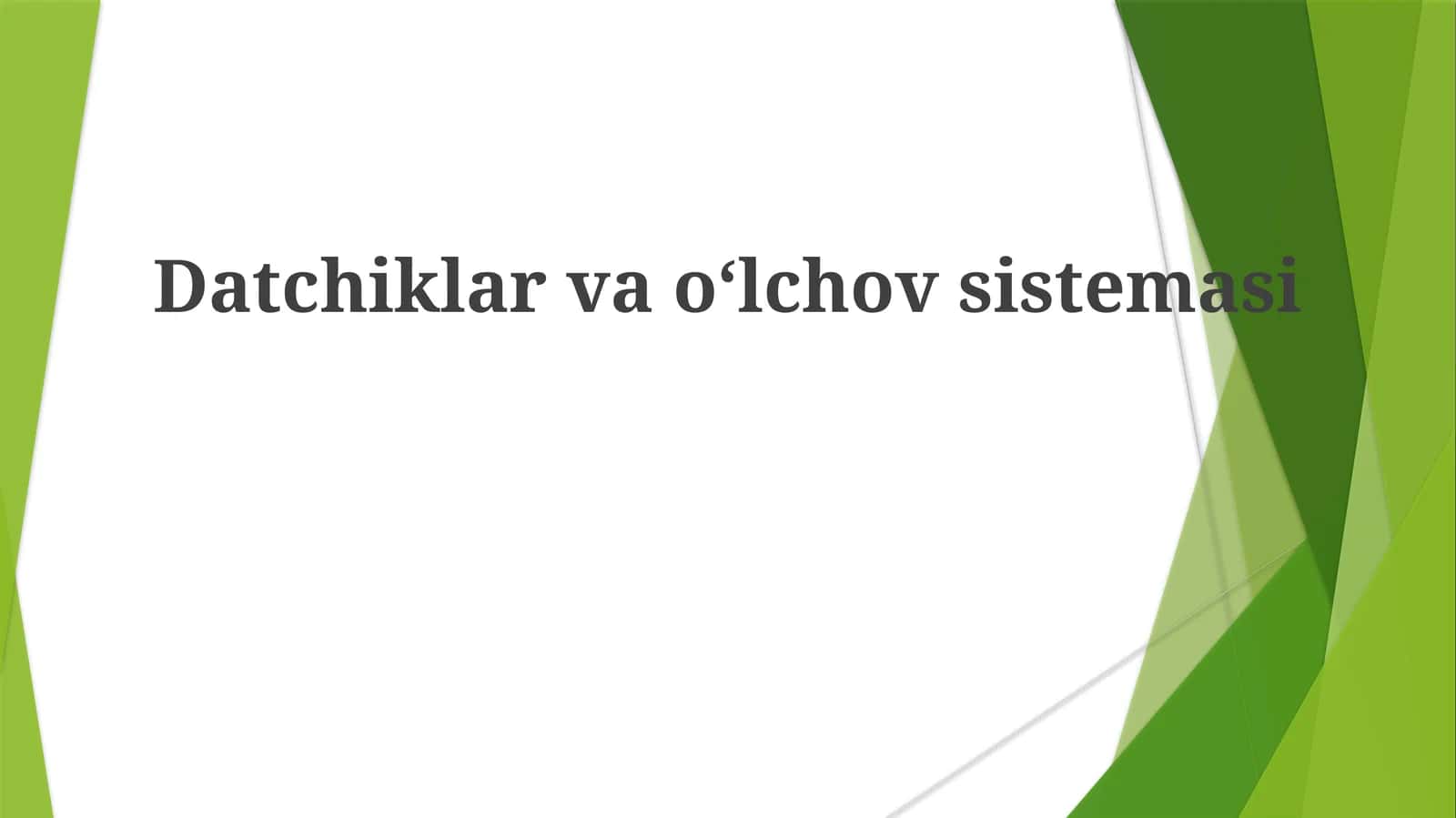 Datchiklar va oʻlchov sistemasi 1