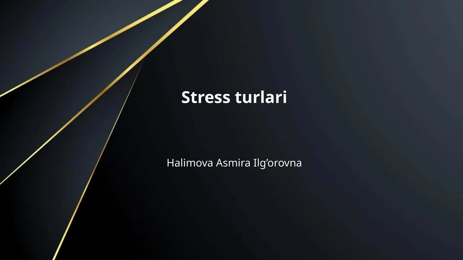 Stress turlari 1