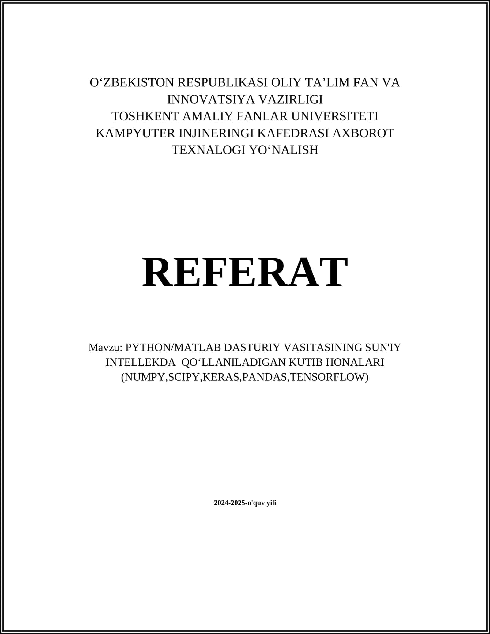 PYTHON/MATLAB DASTURIY VASITASINING SUN'IY INTELLEKDA QOʻLLANILADIGAN KUTIB HONALARI 1