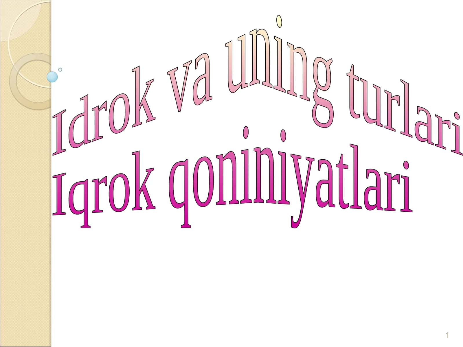 Idrok va uning turlari 1