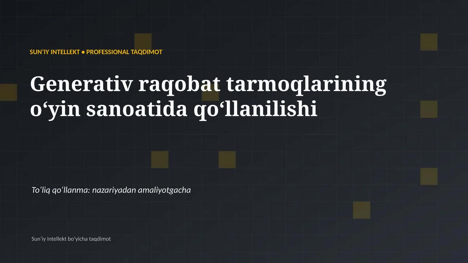 SUNʼIY INTELLEKT • PROFESSIONAL TAQDIMOT 1