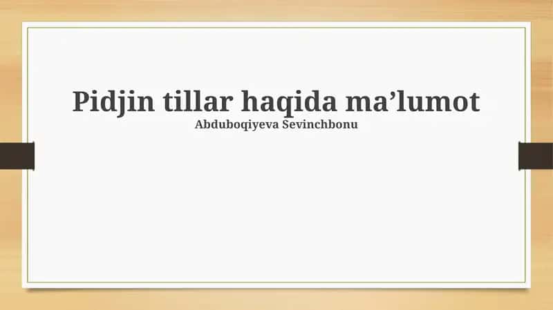 Pidjin tillar haqida maʼlumot 1