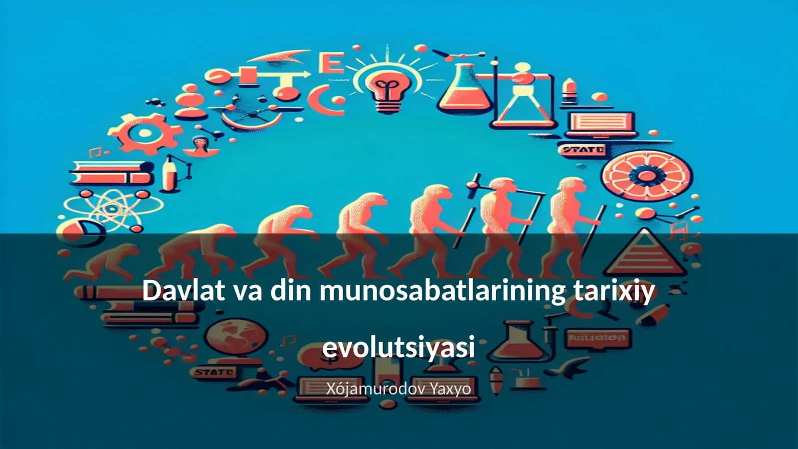 Davlat va din munosabatlarining tarixiy evolutsiyasi 1