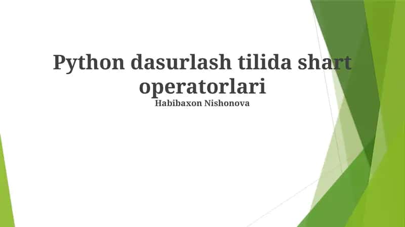 Python dasurlash tilida shart operatorlari 1