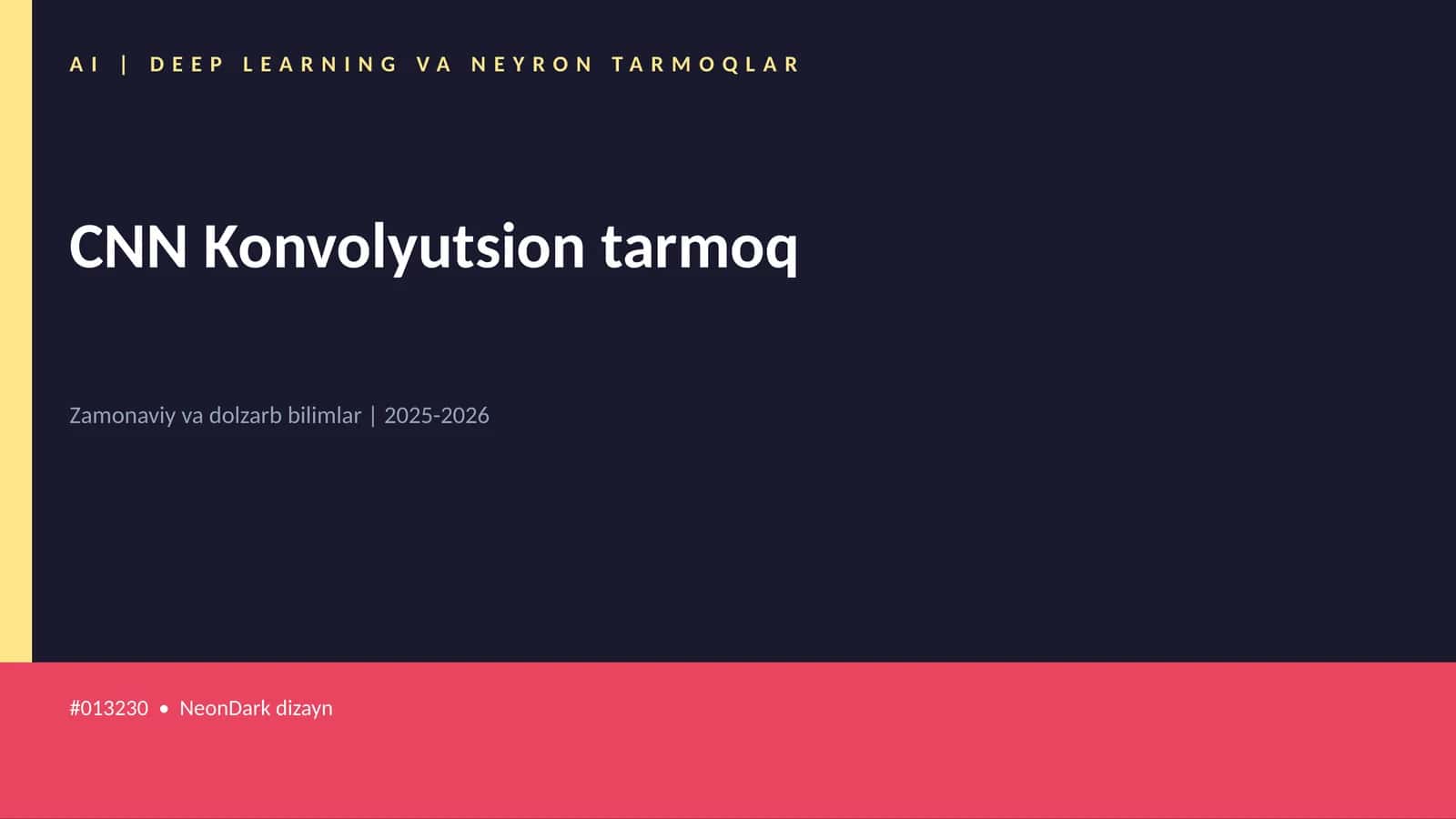 AI | DEEP LEARNING VA NEYRON TARMOQLAR 1