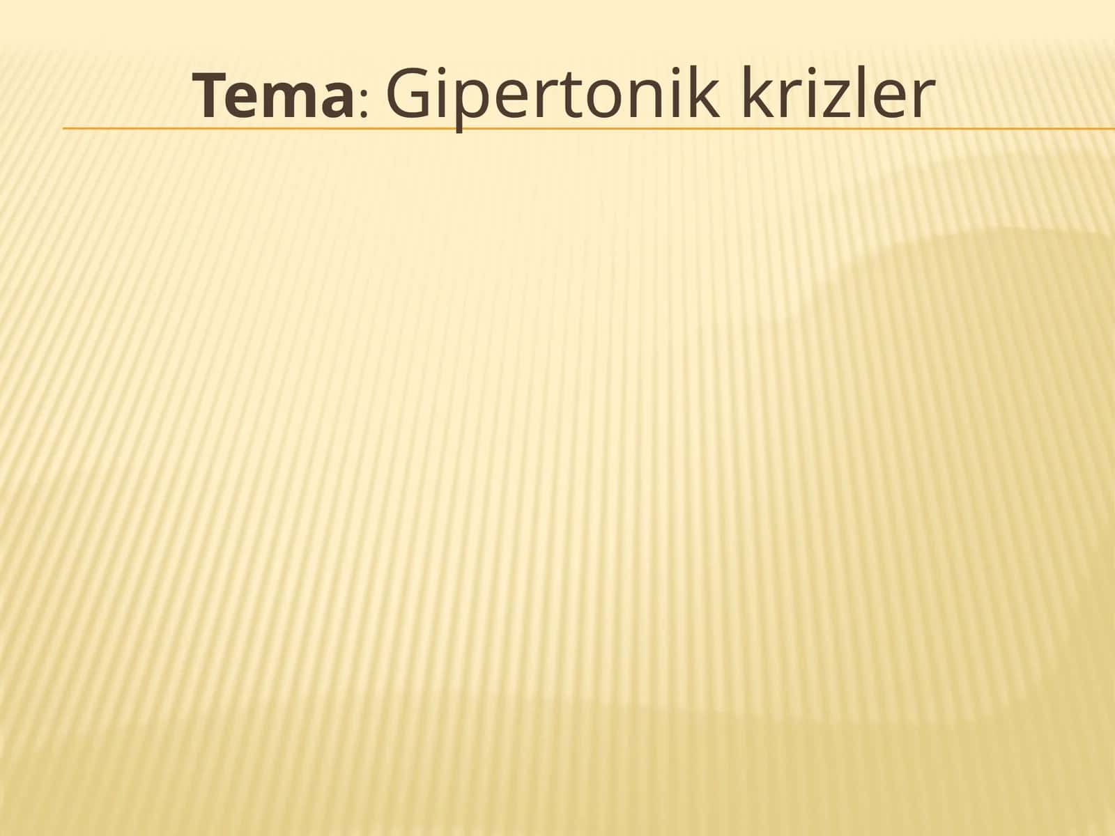 Gipertonikkrizler 1