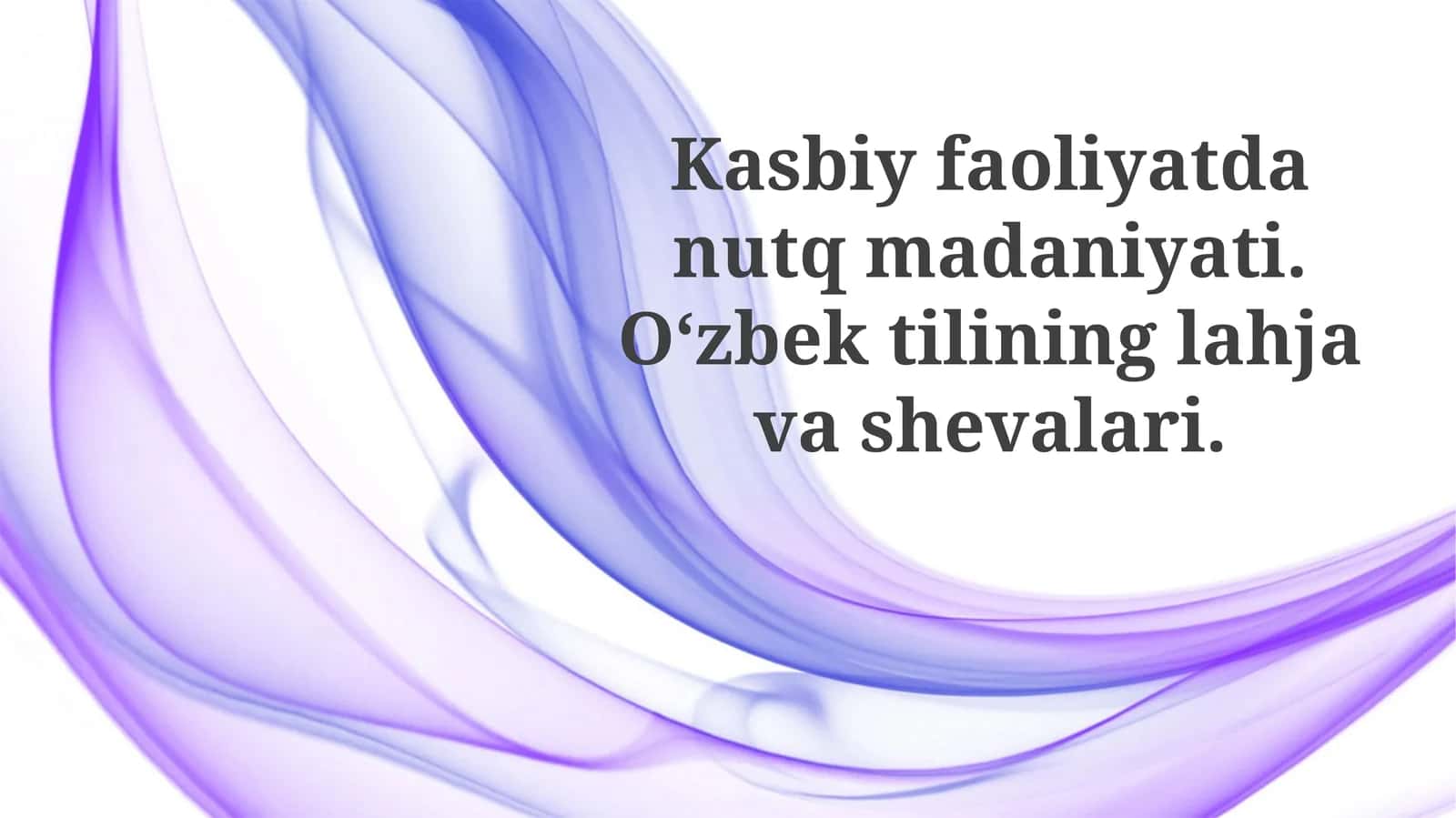 Kasbiy faoliyatda nutq madaniyati 1
