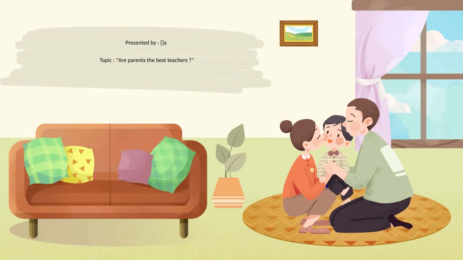 "Are parents the best teachers?" 1