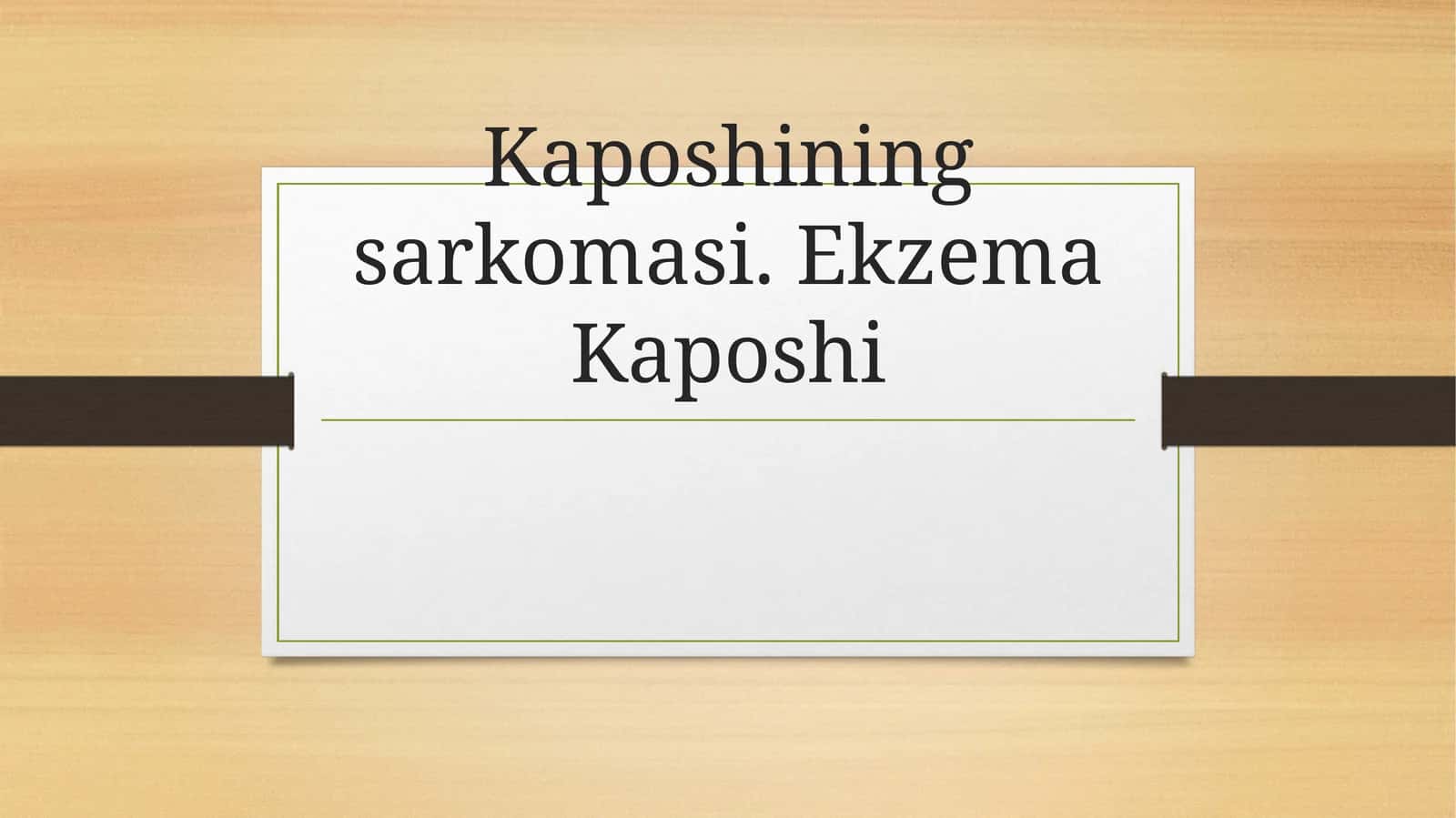Kaposhiningsarkomasi 1
